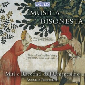 Copertina Album Musica Disonesta, Miti e Racconti dall'Umanesimo di Anonima Frottolisti